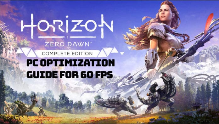 Horizon Zero Dawn PC Optimization Guide