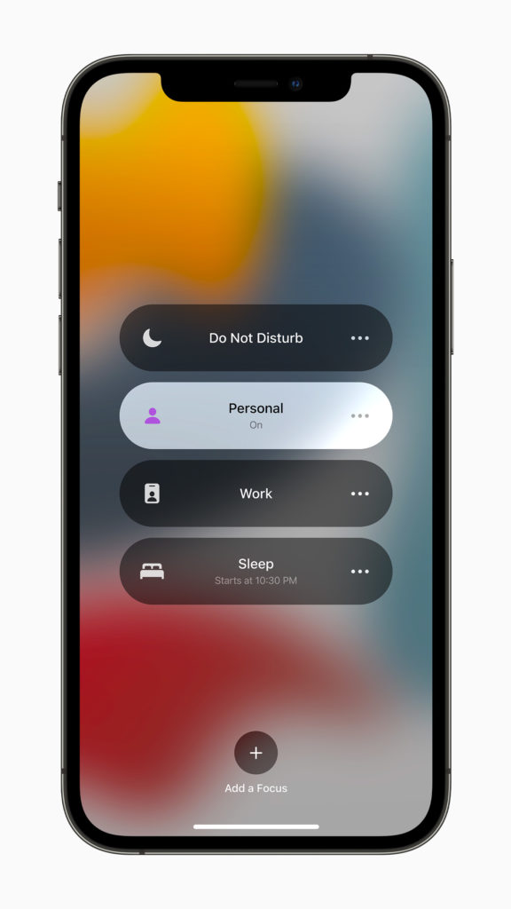Focus on iOS 15 ensures customised distraction free environment.